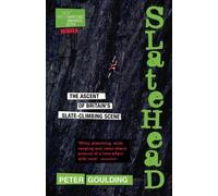 Slatehead - The Ascent of Britain's Slate-Climbing Scene