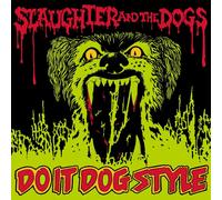 Slaughter and The Dogs Do It Dog Style (Vinyl) 12" Album (US IMPORT)