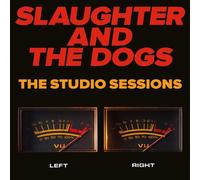Slaughter and The Dogs - The Studio Sessions