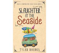 Slaughter at the Seaside (Max's Campervan Case Files)