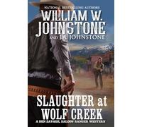 Slaughter at Wolf Creek: 3 (Ben Savage, Saloon Ranger (#3))
