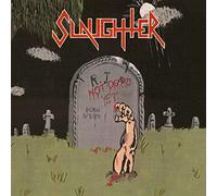 Slaughter - Not Dead Yet (Slipcase)