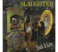 Slaughter - Stick It Live