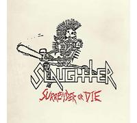 Slaughter - Surrender Or Die (Red Vinyl) [VINYL]