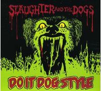 Slaughter & The Dogs - Do It Dog Style [Deluxe] (Remastered)
