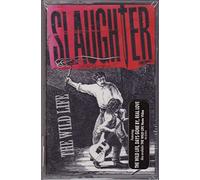Slaughter - The Wild Life [Musikkassette] [CASSETTE]