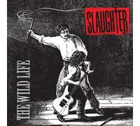 SLAUGHTER - THE WILD LIFE NEW CD