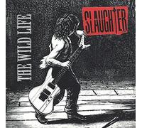 Slaughter - Wild Life (Whipless)