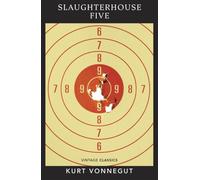 Slaughterhouse 5: Discover Kurt Vonnegut’s anti-war masterpiece (Against War)