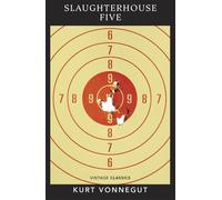 Slaughterhouse 5: Discover Kurt Vonneguts anti-war by Kurt Vonnegut (PB 2024)