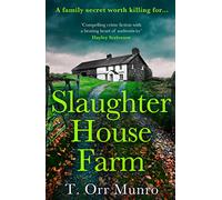Slaughterhouse Farm: The BRAND NEW gipping, heart-pounding new detective crime thriller for 2023: Book 2 (The CSI Ally Dymond series)
