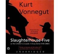 Slaughterhouse Five by Kurt Vonnegut on 01/07/2007 Unabridged edition