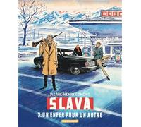 Slava - Tome 3 - Un enfer pour un autre