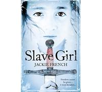 Slave Girl: A Fast-Paced Historical Adventure of Courage and Forbidden Love