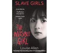 Slave Girls: The Invisible Girl