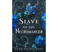 Slave of the Necromancer: 1 (Born of Death and Magic)