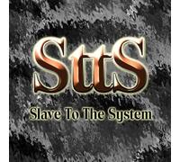 Slave to the System