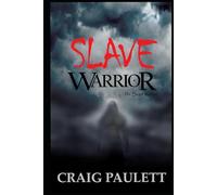 SLAVE WARRIOR: The Beast Within (A grimdark novel of heroic fantasy and historical fiction)