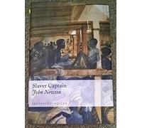 Slaver Captain: Seafarers' Voices v. 3 (Seafarers Voices 3)