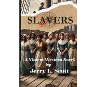 SLAVERS: A Violent Western Novel (The Storm Sutton Series)