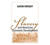 Slavery and American Economic Development (Walter Lynwood Fleming Lectures in Southern History)