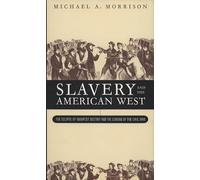 Slavery and the American West: The Eclipse of Manifest Destiny: Eclipse of Manifest Destiny and the Coming of the Civil War