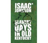 Slavery Days In Old Kentucky