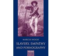 Slavery, Empathy, and Pornography. Wood New 9780198187202 Fast Free Shipping<|