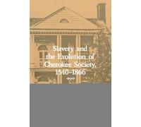 Slavery Evolution Cherokee Society: 1540-1866