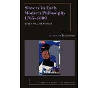 Slavery in Early Modern Philosophy 1765-1800 : Essential Readings