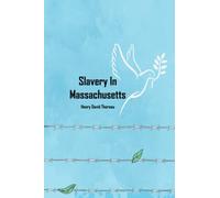 Slavery In Massachusetts: Henry David Thoreau