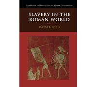 Slavery in the Roman World (Cambridge Introduction to Roman Civilization)
