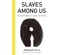 Slaves among Us: The Hidden World of Human Trafficking