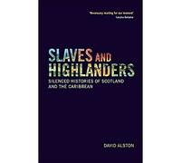 Slaves and Highlanders