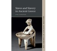 Slaves and Slavery in Ancient Greece (Key Themes in Ancient History)
