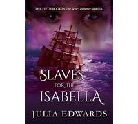 Slaves for the Isabella (The Scar Gatherer)