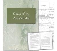 Slaves of the All-Merciful: A Commentary on the Final Verses of Surah al-Furqan