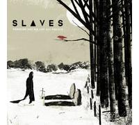 Slaves - Through Art We Are All Equals