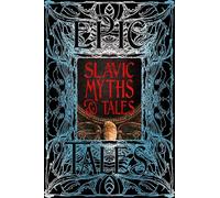 Slavic Myths & Tales: Epic Tales (Gothic Fantasy)