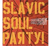 Slavic Soul Party - Teknochek Collision