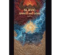 Slavic Spirits and Gods: part V (Słowiańskie Duchy i Bogowie)