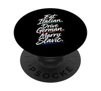 Slavic Women Shirt Eat italian drive german marry slavic PopSockets Adhesive PopGrip