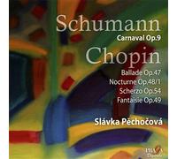 Slavka Pechocova - Schumann: Carnaval, Op. 9/Chopin: Ballade, Op. 47/...