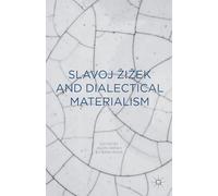 Slavoj Zizek and Dialectical Materialism