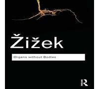 Slavoj Zizek Organs without Bodies: On Deleuze & Consequences Paperback Book Slavoj Zizek Multicolor