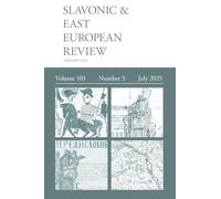 Slavonic & East European Review (103.3) 2025