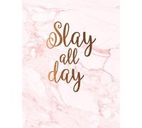 Slay all day: Cute pink marble notebook | Journal for women and girls | ★ School supplies ★ Personal diary ★ Office notes | 8.5 x 11 - A4 notebook | 150 pages workbook (Girl power collection)