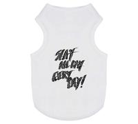 'Slay All Day Every Day' Pet Dog/Cat T-Shirt (PT00066875)