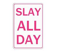 Slay All Day Metal Sign, Tin Sign Funny Posters Pink Room Decor for Teen Girls Preppy Room Decor Aesthetic Bedroom Wall Decor Living Room Coquette Room Decor Pink Stuff 8 x 12 Inch