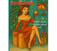 Slay Belles Ring: Retro Pin-up Christmas Coloring book